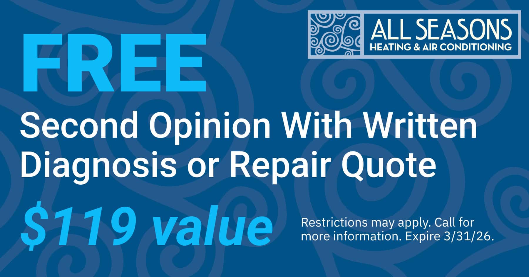 Promotional graphic for All Seasons Heating & Air Conditioning offering a free second opinion with written diagnosis or repair quote, a $119 value. Includes company logo, blue background design, and fine print noting restrictions may apply and offer expires 3/31/26.